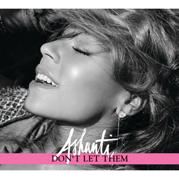 Ashanti – Don’t Let Them(16Bit-44.1kHz)-OppsUpro音乐帝国