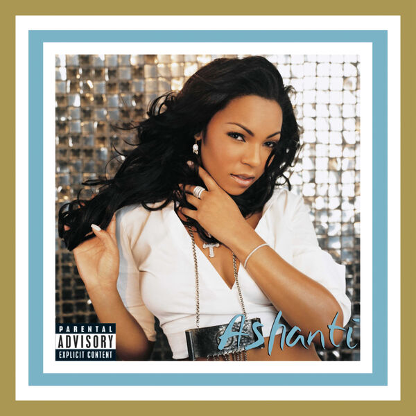 Ashanti – Ashanti (Deluxe Edition)(16Bit-44.1kHz)-OppsUpro音乐帝国