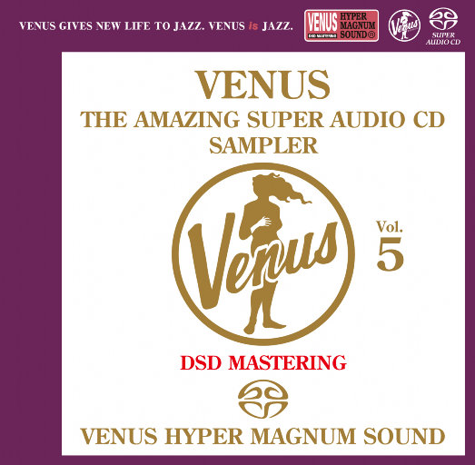 VENUS THE AMAZING SUPER AUDIO CD SAMPLER Vol.5 (2.8MHz DSD)-OppsUpro音乐帝国