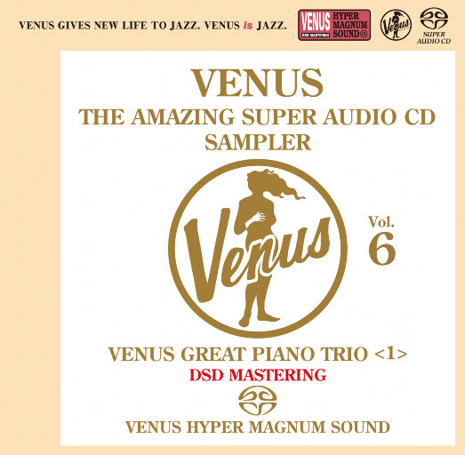 VENUS THE AMAZING SUPER AUDIO CD SAMPLER Vol.6 (2.8MHz DSD)-OppsUpro音乐帝国