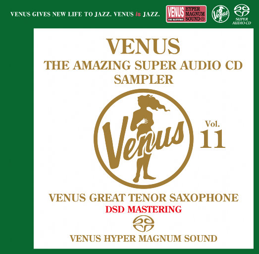 VENUS THE AMAZING SUPER AUDIO CD SAMPLER Vol.11 (2.8MHz DSD)-OppsUpro音乐帝国