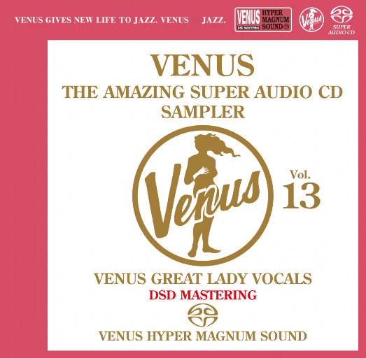 VENUS THE AMAZING SUPER AUDIO CD SAMPLER Vol.13 (2.8MHz DSD)-OppsUpro音乐帝国