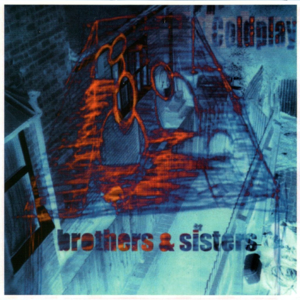 Coldplay – Brothers ＆ Sisters【44.1kHz／16bit】法国区-OppsUpro音乐帝国