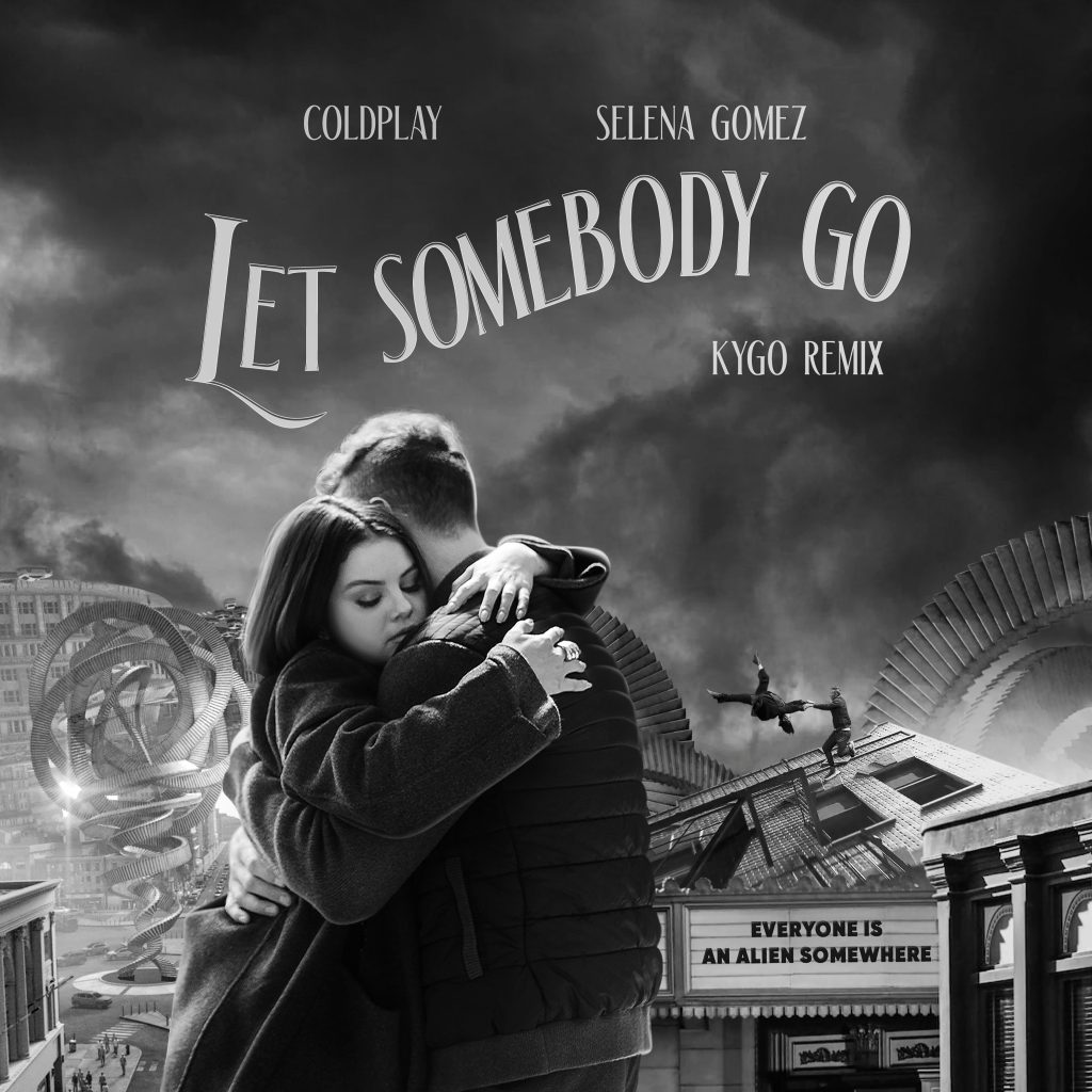 Coldplay – Let Somebody Go (Kygo Remix)【44.1kHz／24bit】法国区-OppsUpro音乐帝国