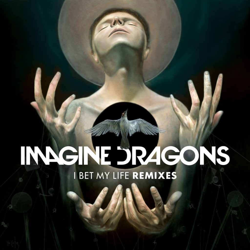 Imagine Dragons – I Bet My Life (Remixes)【44.1kHz／16bit】法国区-OppsUpro音乐帝国