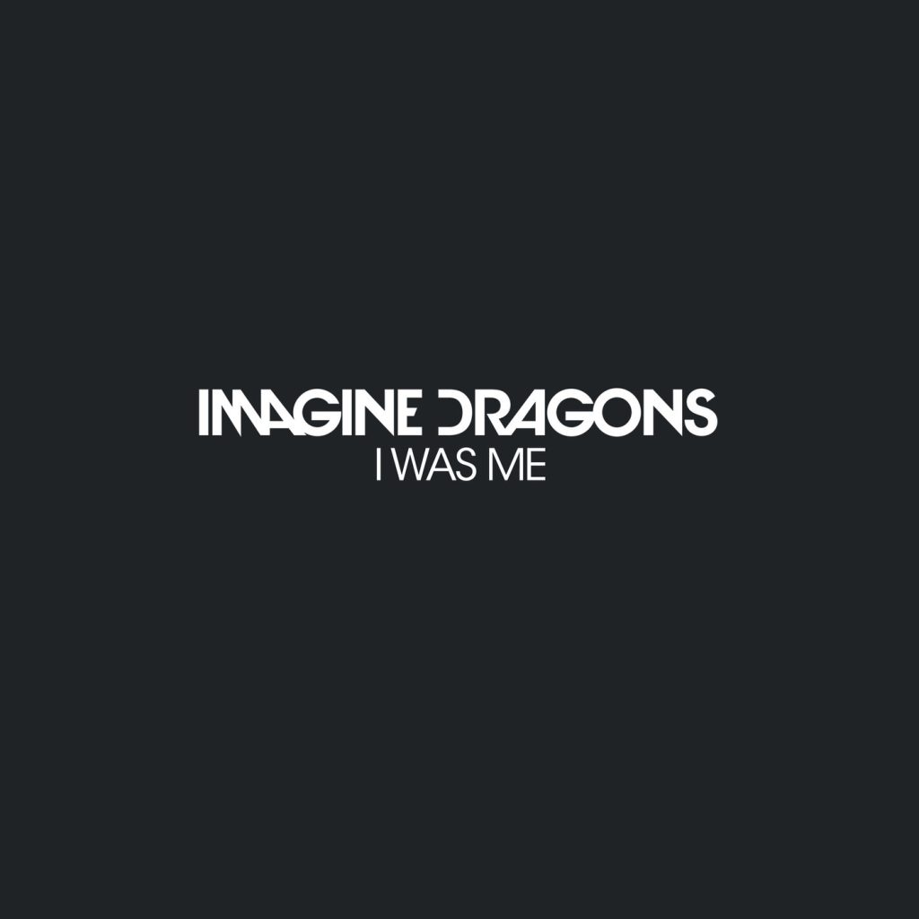 Imagine Dragons – I Was Me【44.1kHz／16bit】法国区-OppsUpro音乐帝国