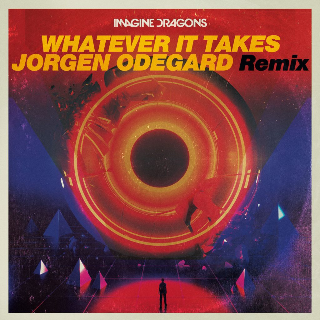 Imagine Dragons – Whatever It Takes (Jorgen Odegard Remix)【44.1kHz／16bit】法国区-OppsUpro音乐帝国