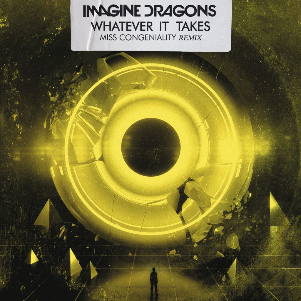 Imagine Dragons – Whatever It Takes (Miss Congeniality Remix)【44.1kHz／16bit】法国区-OppsUpro音乐帝国