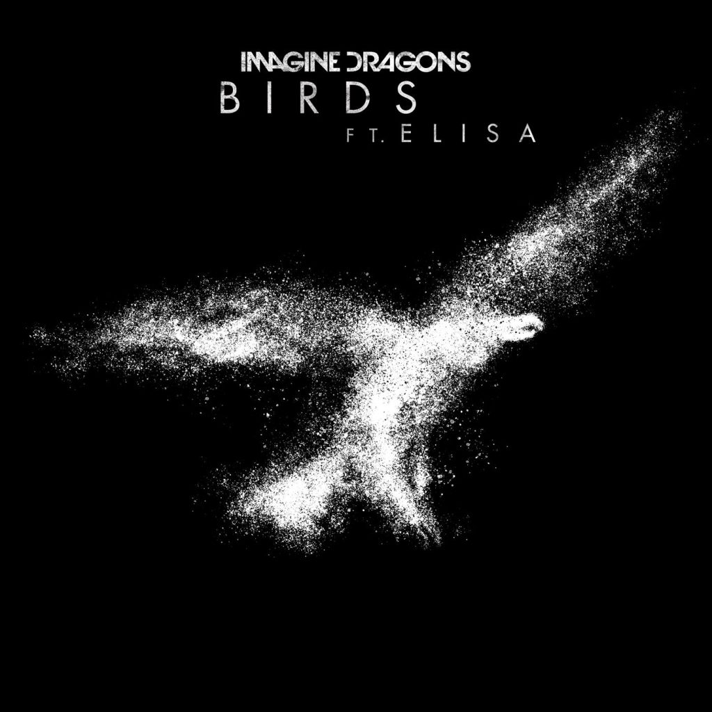 Imagine Dragons – Birds【44.1kHz／16bit】法国区-OppsUpro音乐帝国
