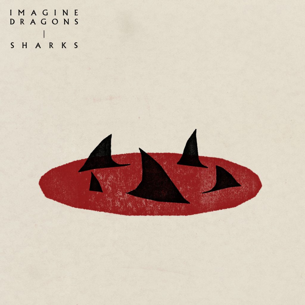 Imagine Dragons – Sharks【44.1kHz／16bit】法国区-OppsUpro音乐帝国