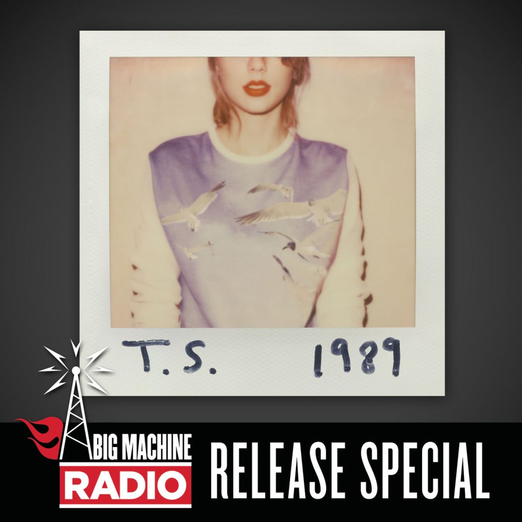 Taylor Swift – 1989 (Big Machine Radio Release Special)【44.1kHz／16bit】法国区-OppsUpro音乐帝国