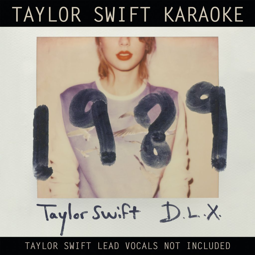 Taylor Swift – Taylor Swift Karaoke： 1989 (Deluxe)【44.1kHz／16bit】法国区-OppsUpro音乐帝国