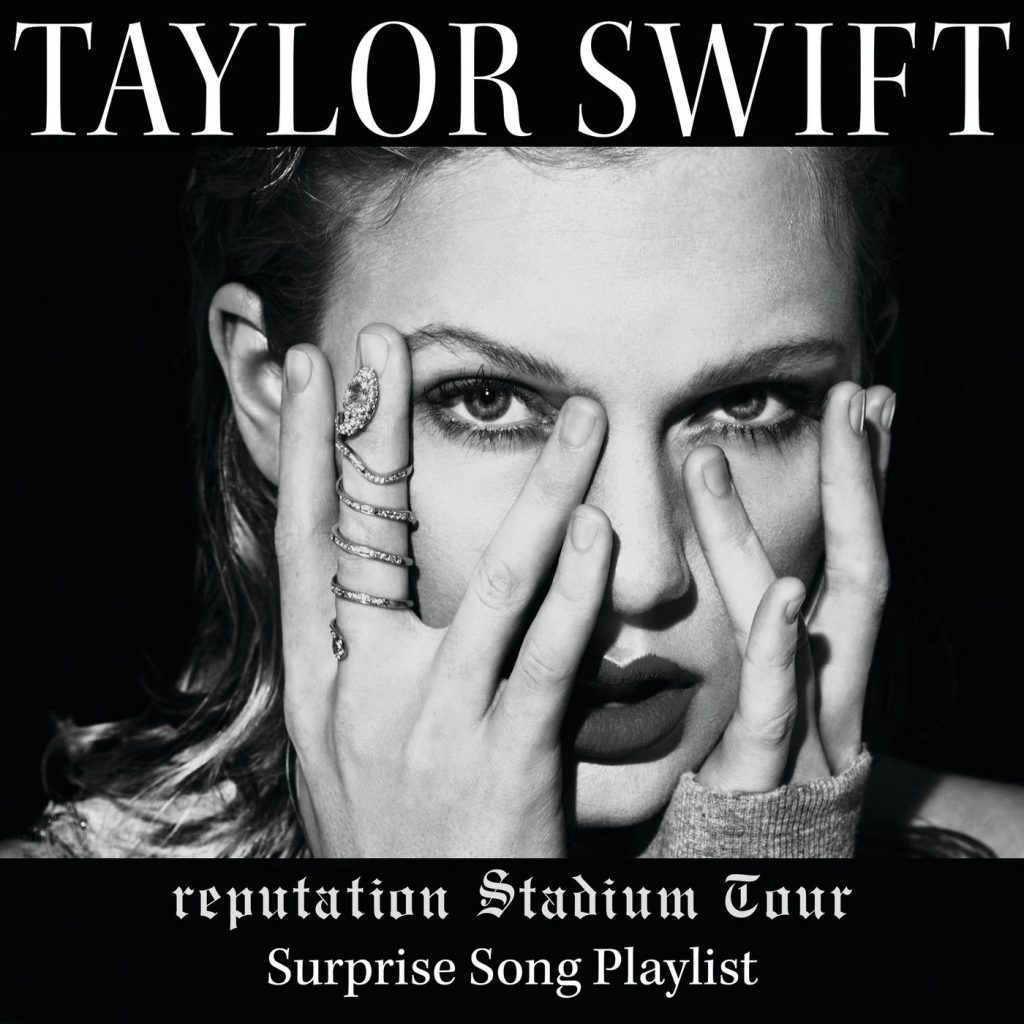 Taylor Swift – reputation Stadium Tour Surprise Song Playlist【44.1kHz／16bit】法国区-OppsUpro音乐帝国