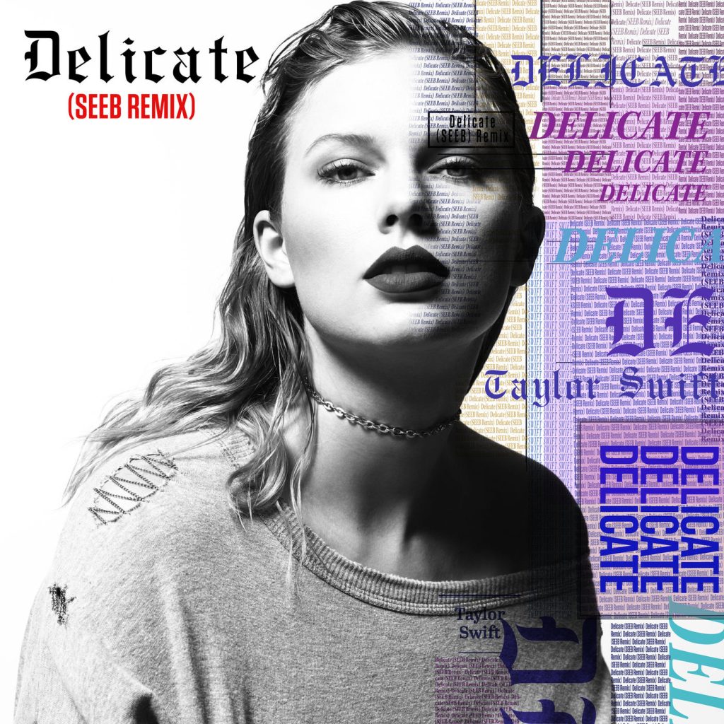 Taylor Swift – Delicate (Seeb Remix)【44.1kHz／16bit】法国区-OppsUpro音乐帝国