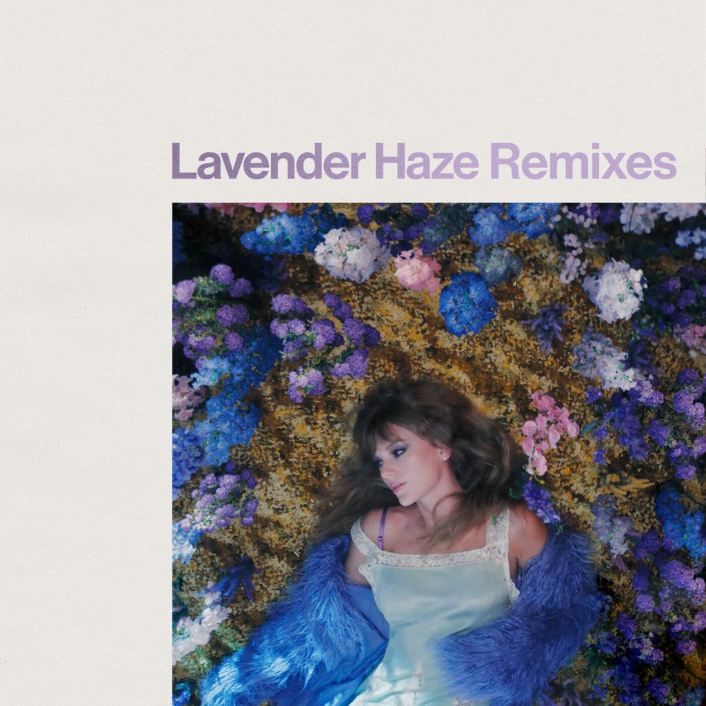 Taylor Swift – Lavender Haze (Remixes)【44.1kHz／16bit】法国区-OppsUpro音乐帝国