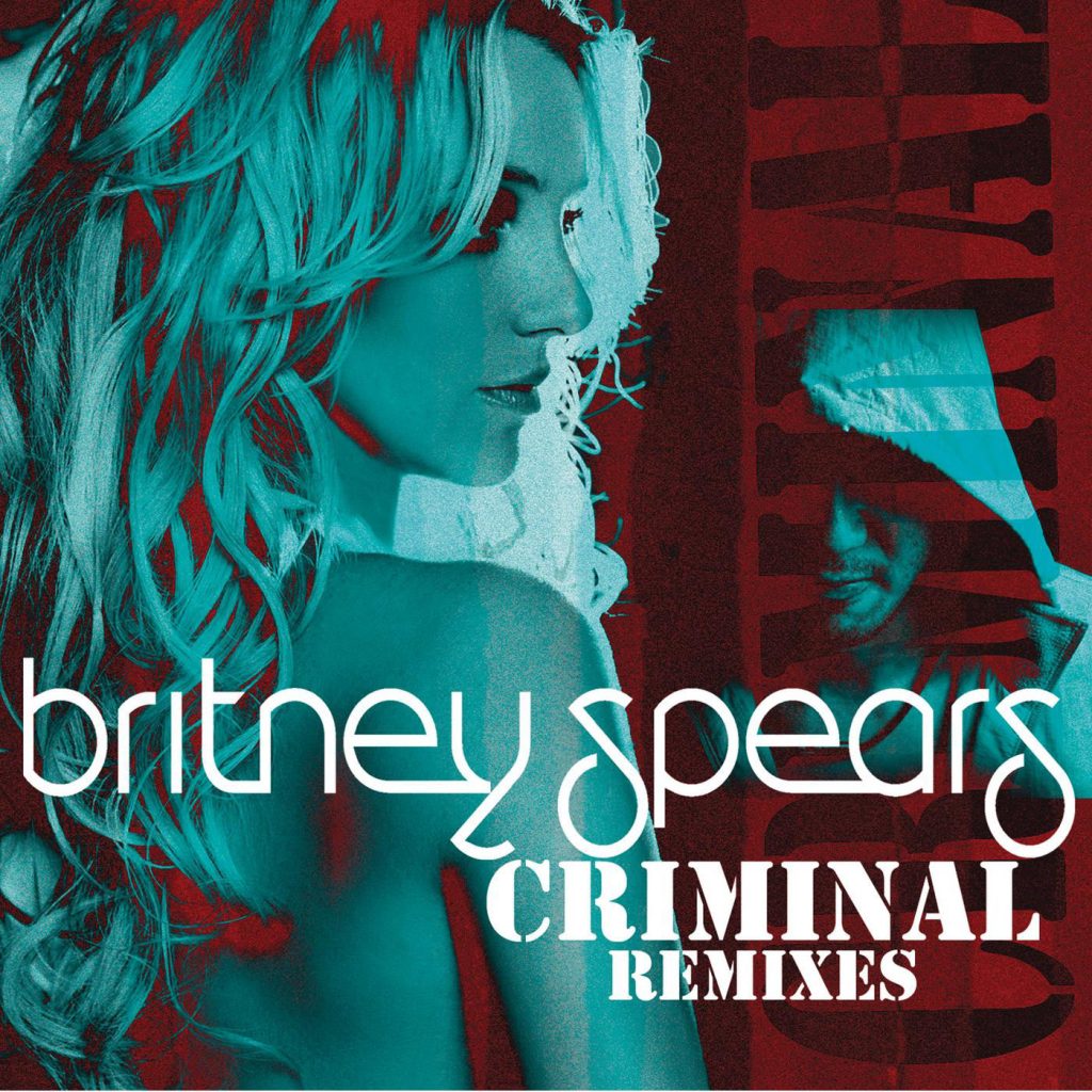 Britney Spears – Criminal (Remixes)【44.1kHz／16bit】法国区-OppsUpro音乐帝国