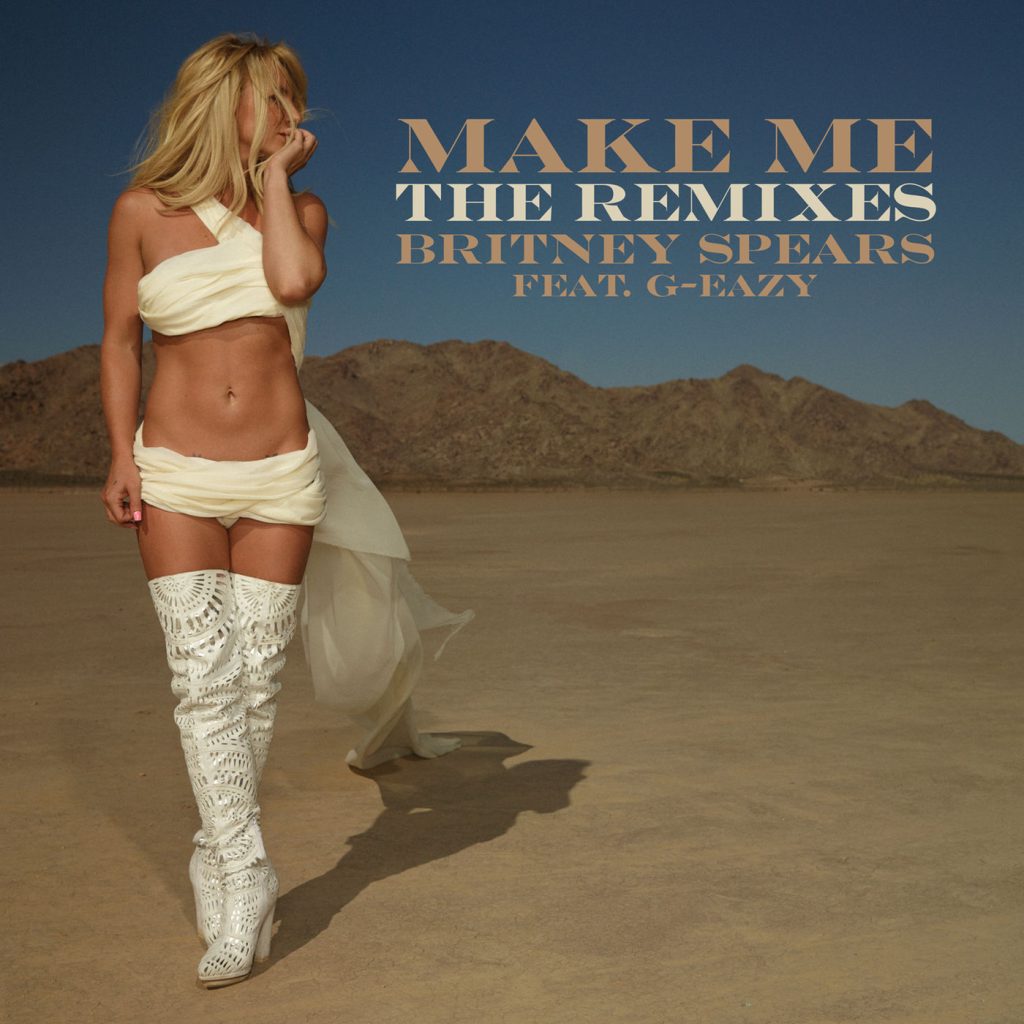 Britney Spears – Make Me… (feat. G-Eazy) [The Remixes]【44.1kHz／16bit】法国区-OppsUpro音乐帝国