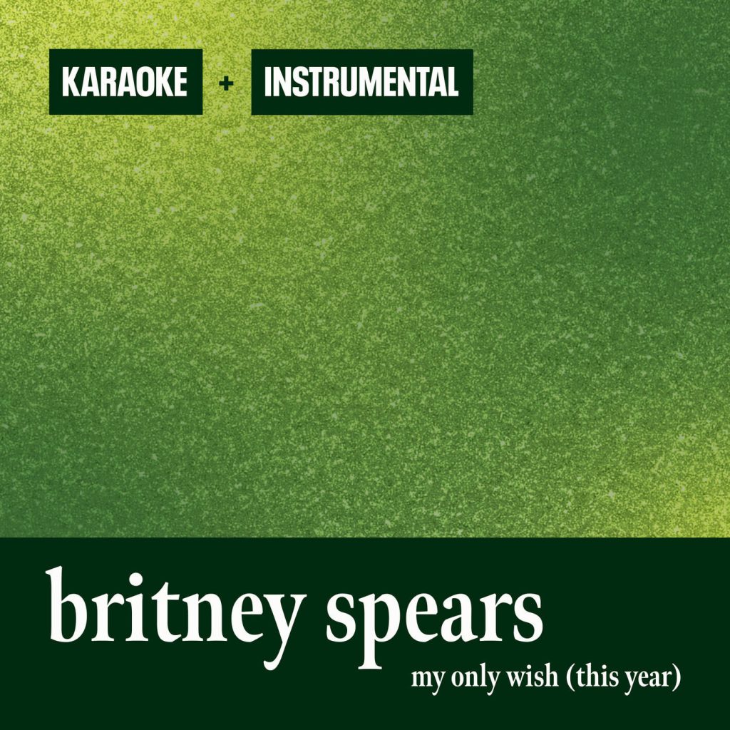 Britney Spears – My Only Wish (This Year) (Instrumental + Karaoke)【48kHz／24bit】法国区-OppsUpro音乐帝国