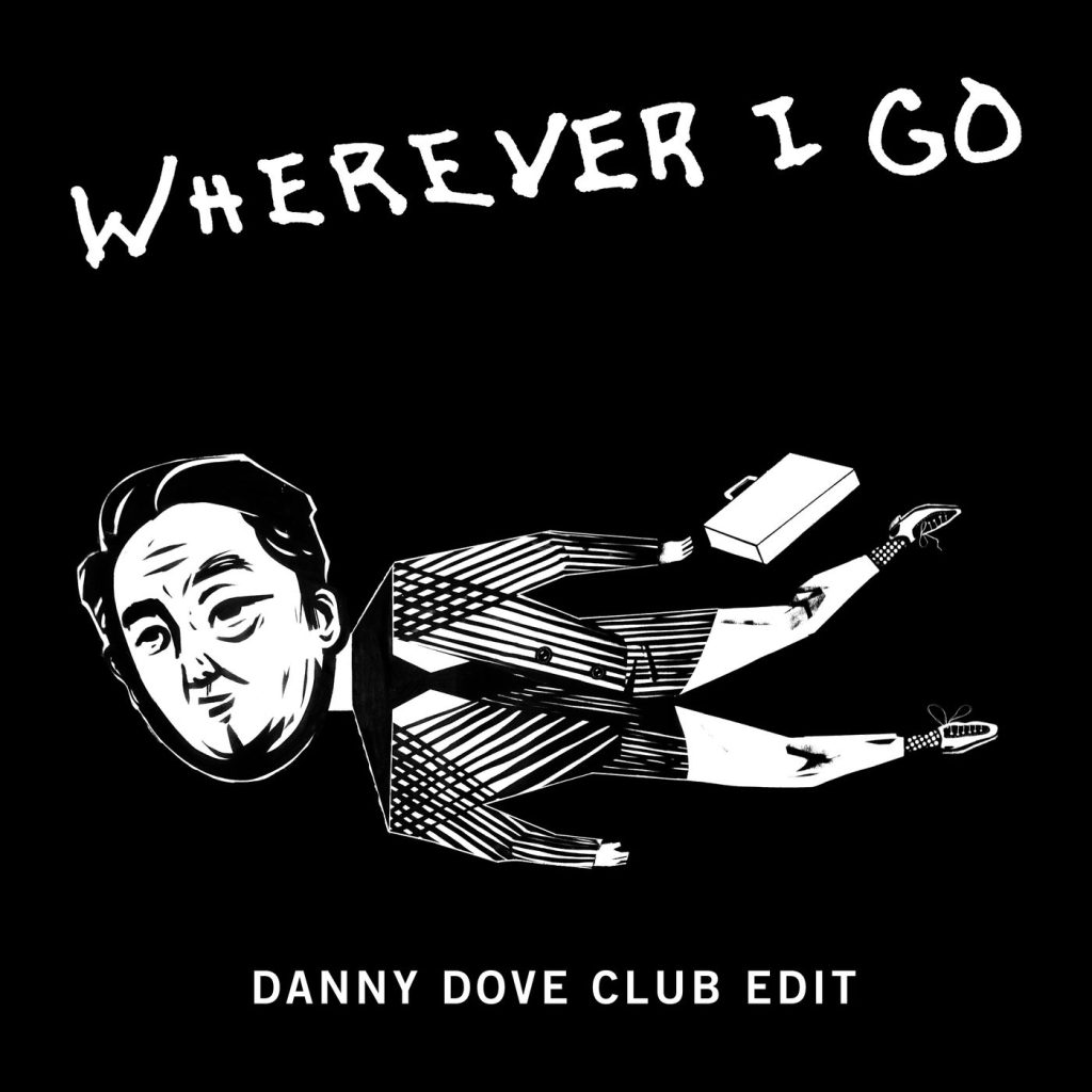 OneRepublic – Wherever I Go (Danny Dove Club Edit)【44.1kHz／16bit】法国区-OppsUpro音乐帝国