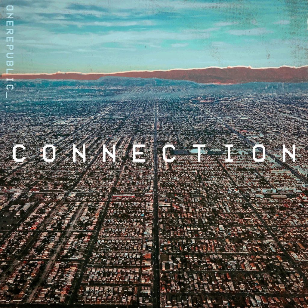 OneRepublic – Connection【44.1kHz／16bit】法国区-OppsUpro音乐帝国