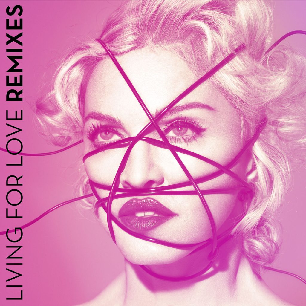 Madonna – Living For Love (Remixes)【44.1kHz／16bit】西班牙区-OppsUpro音乐帝国