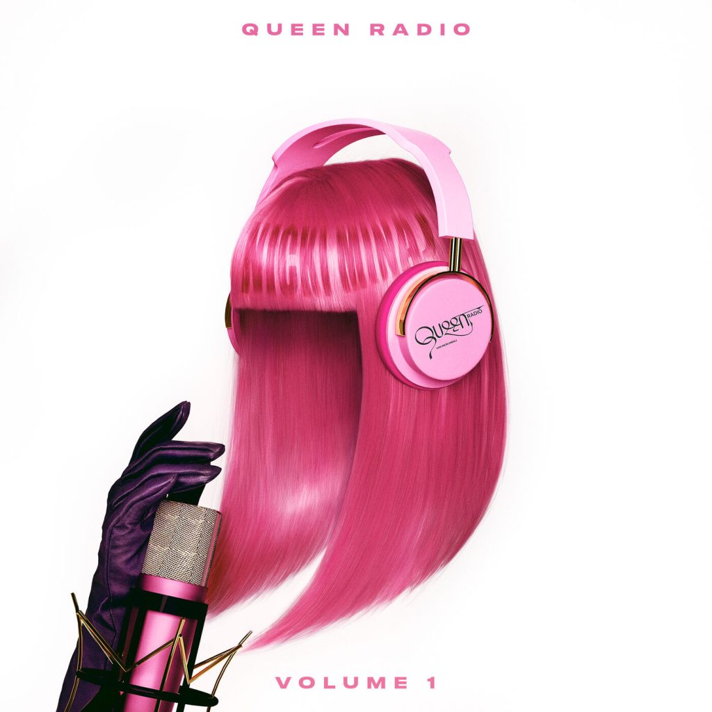 Nicki Minaj – Queen Radio： Volume 1【44.1kHz／16bit】荷兰区-OppsUpro音乐帝国