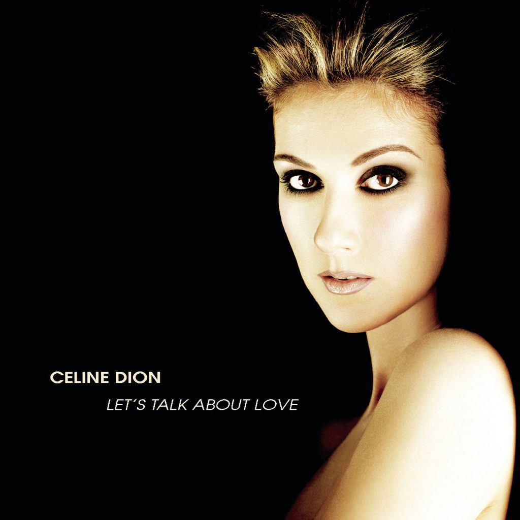 Céline Dion – Let＇s Talk About Love【44.1kHz／16bit】法国区-OppsUpro音乐帝国