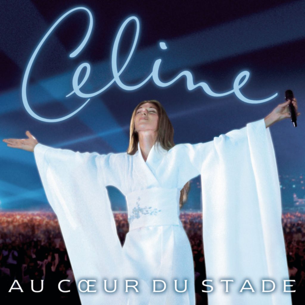 Céline Dion – Au Cœur Du Stade (Live)【44.1kHz／16bit】法国区-OppsUpro音乐帝国