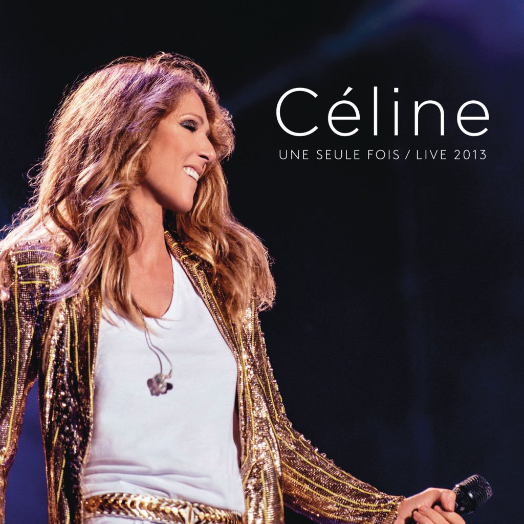 Céline Dion – Céline… Une seule fois ／ Live 2013【44.1kHz／16bit】法国区-OppsUpro音乐帝国