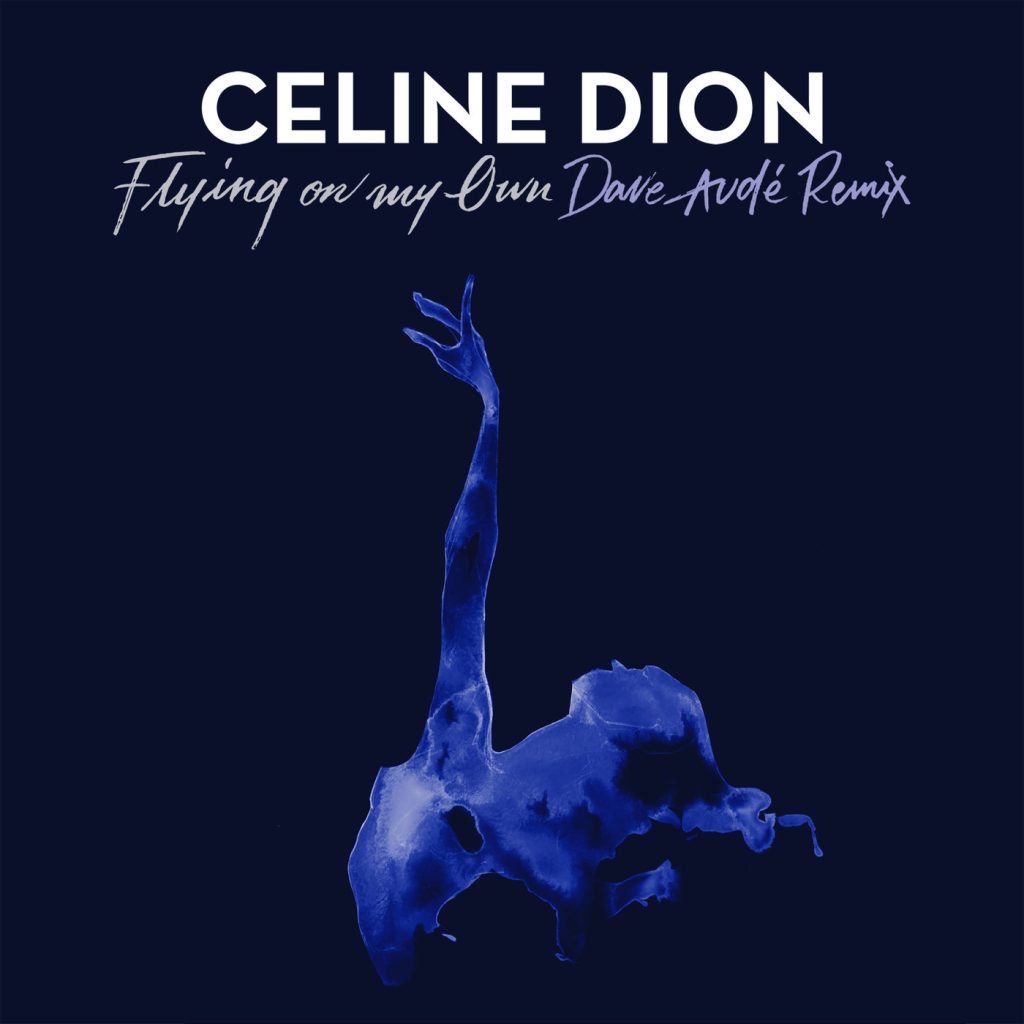 Céline Dion – Flying On My Own (Dave Audé Remix)【44.1kHz／24bit】法国区-OppsUpro音乐帝国