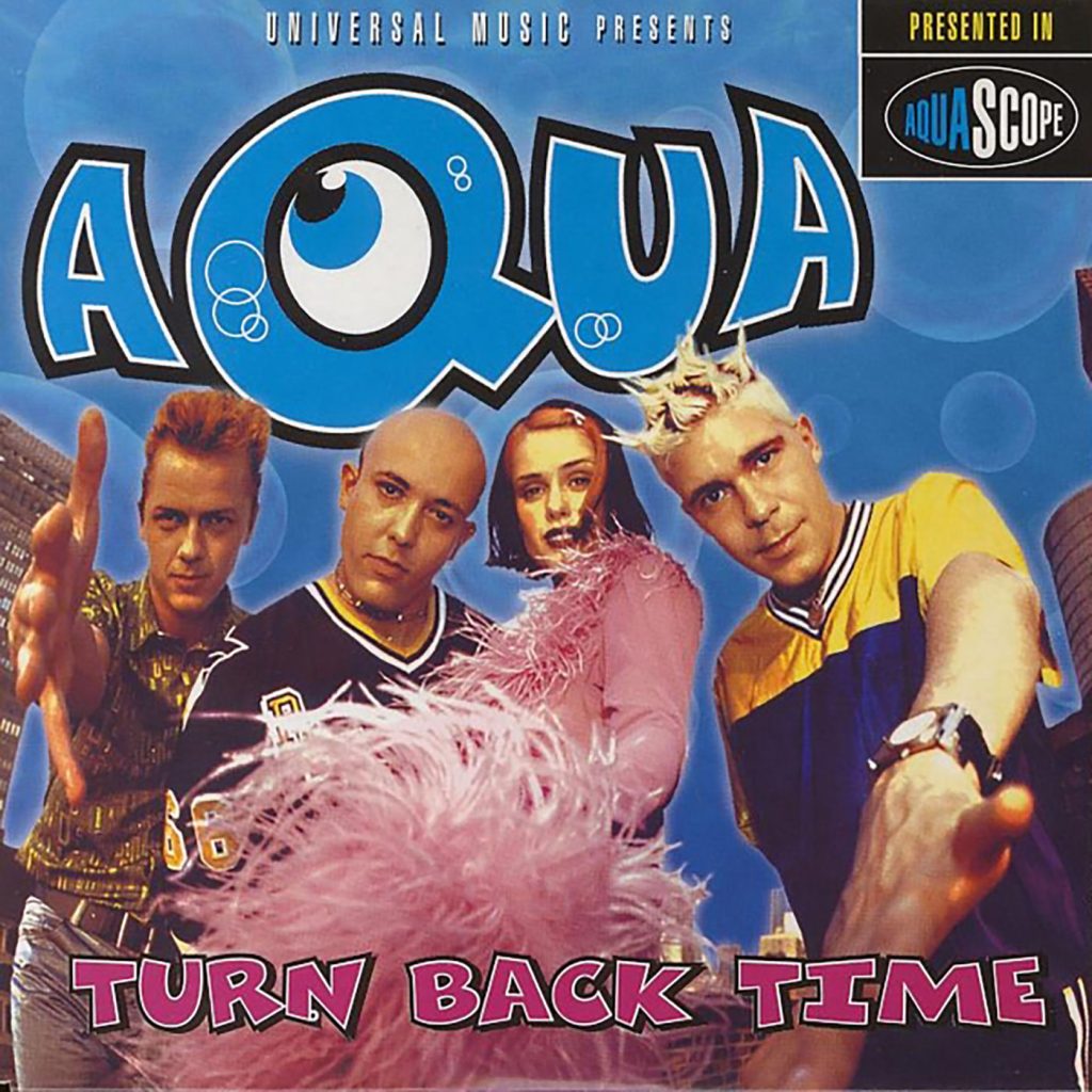 Aqua – Turn Back Time【44.1kHz／16bit】西班牙区-OppsUpro音乐帝国