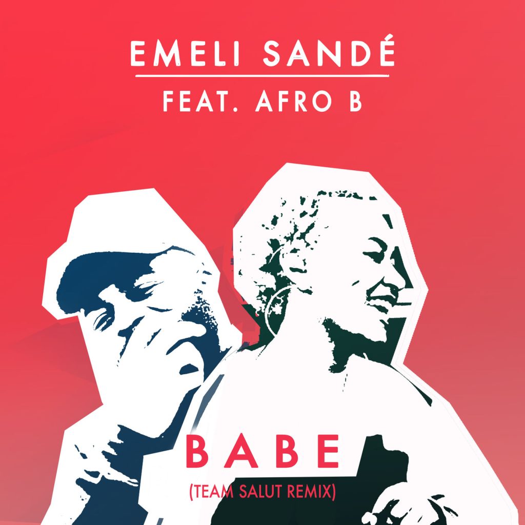 Emeli Sandé – Babe (Team Salut Remix)【44.1kHz／16bit】西班牙区-OppsUpro音乐帝国