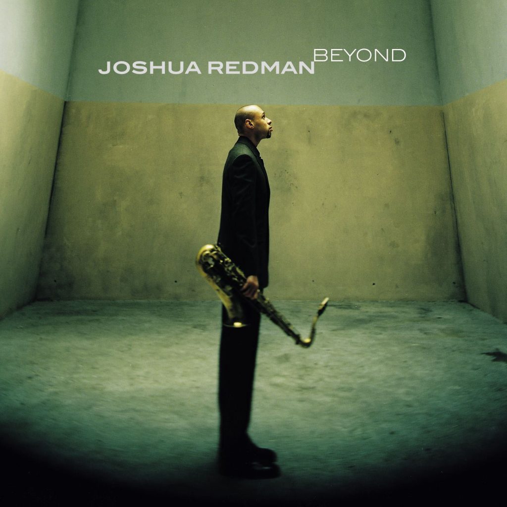 Joshua Redman – Beyond【44.1kHz／16bit】英国区-OppsUpro音乐帝国