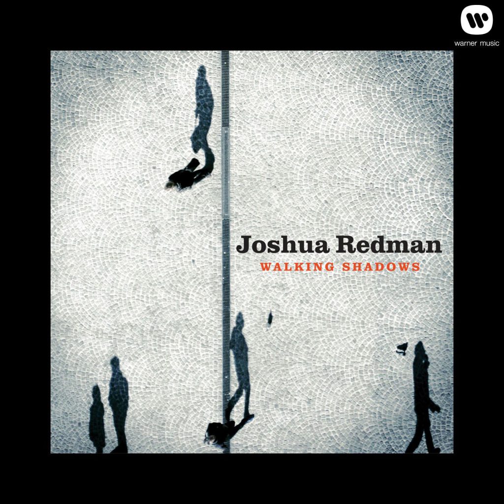 Joshua Redman – Walking Shadows【44.1kHz／16bit】英国区-OppsUpro音乐帝国