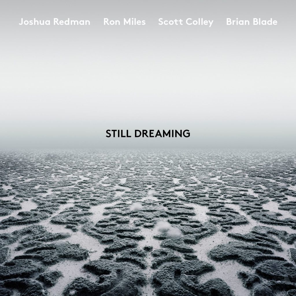 Joshua Redman – Still Dreaming (feat. Ron Miles, Scott Colley ＆ Brian Blade)【44.1kHz／16bit】英国区-OppsUpro音乐帝国