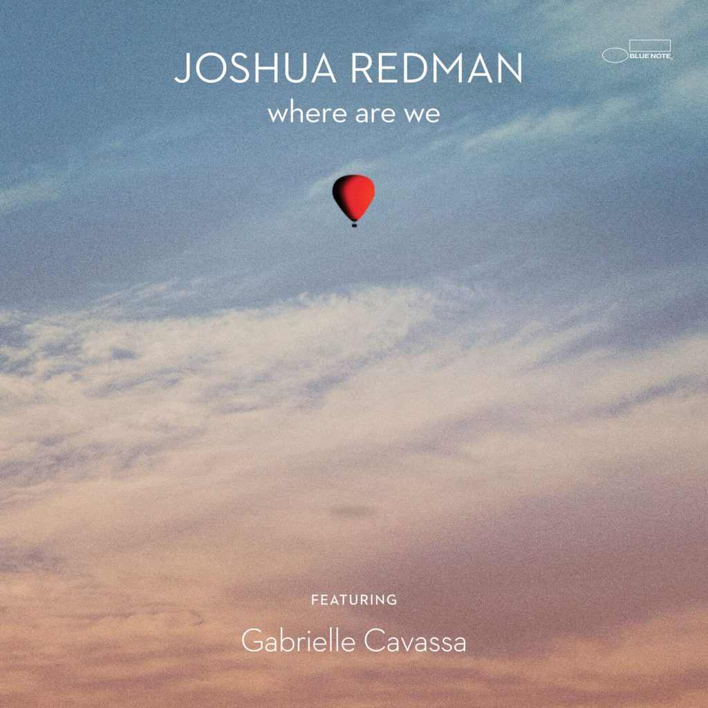 Joshua Redman – where are we【44.1kHz／16bit】英国区-OppsUpro音乐帝国