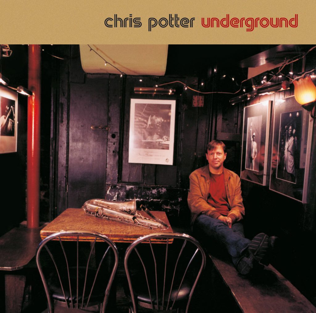 Chris Potter – Underground Quartet【44.1kHz／16bit】法国区-OppsUpro音乐帝国