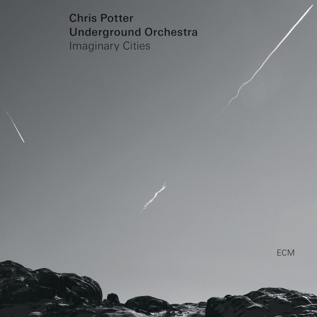 Chris Potter – Imaginary Cities【88.2kHz／24bit】法国区-OppsUpro音乐帝国