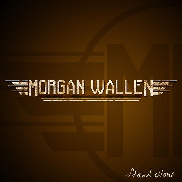 Morgan Wallen – Stand Alone – EP【44.1kHz／16bit】法国区-OppsUpro音乐帝国