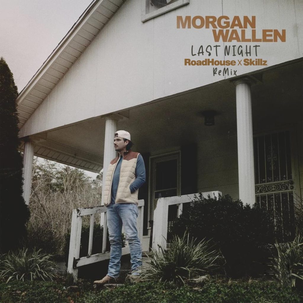 Morgan Wallen – Last Night (Morgan Wallen vs Chainsmokers Last Night Roadhouse x Skillz ReMix)【44.1kHz／16bit】法国区-OppsUpro音乐帝国