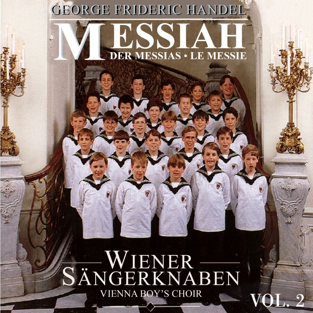 Wiener Sängerknaben – Handel： Messiah, Vol. 2【44.1kHz／16bit】德国区-OppsUpro音乐帝国