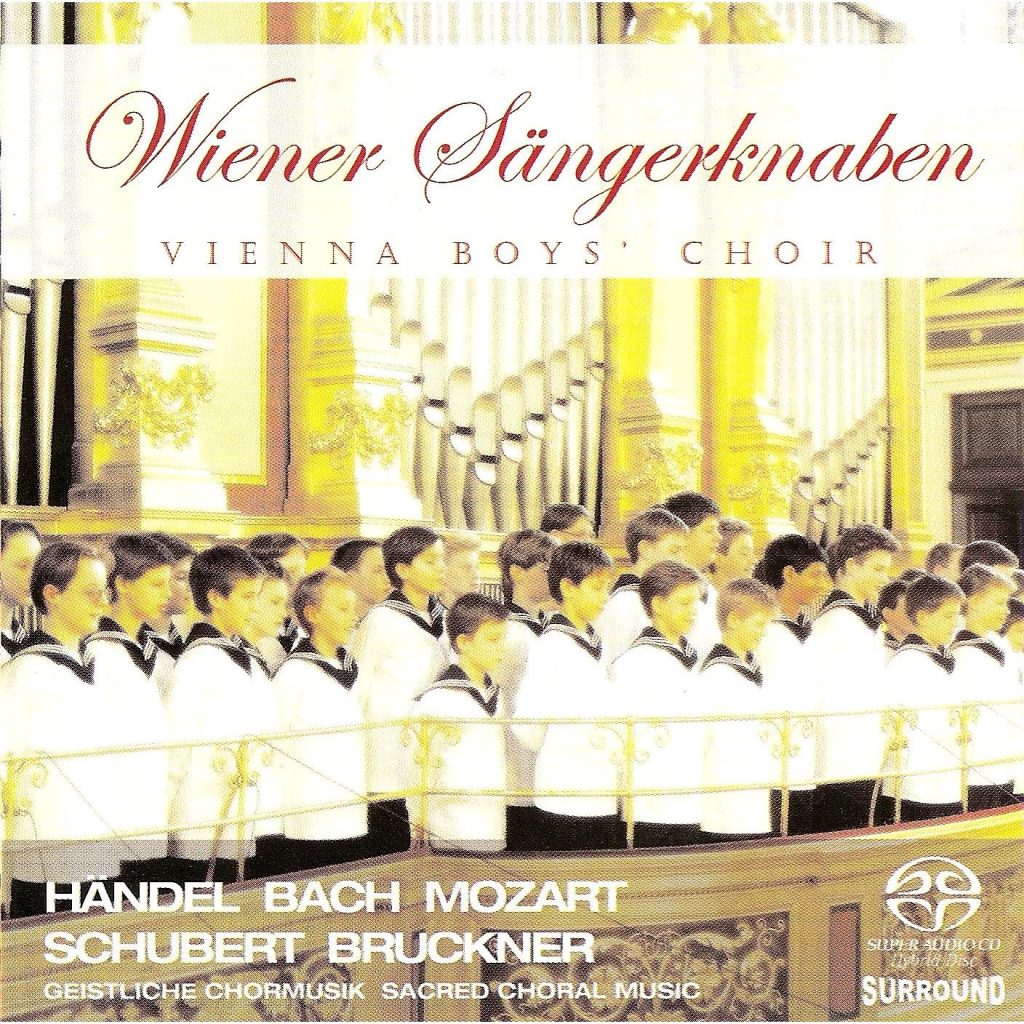 Wiener Sängerknaben – Choral Music (Sacred) – Handel, G.F. ／ Mozart, W.A. ／ Schubert, F. ／ Haydn, F.J. ／ Herbeck, J.R. ／ Bach, J.S. ／ Bruckner, A【44.1kHz／16bit】德国区-OppsUpro音乐帝国