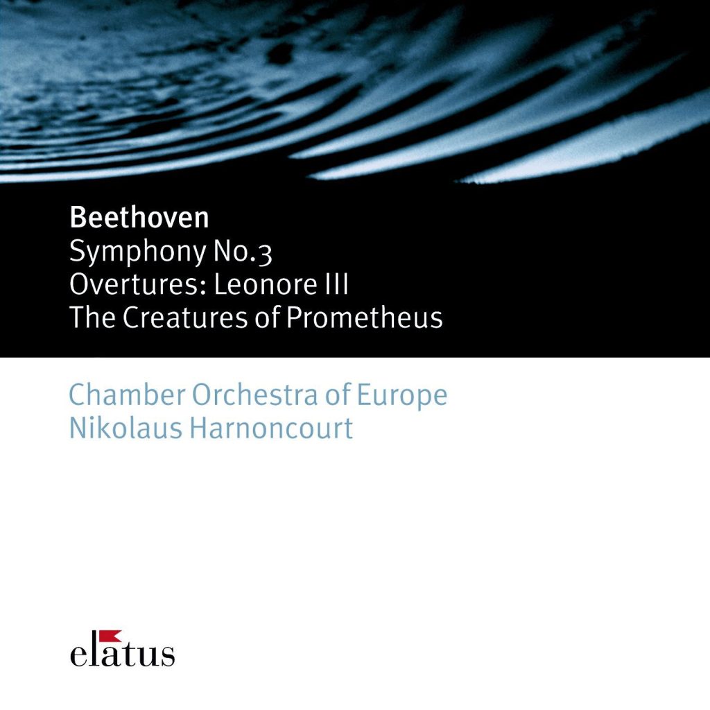 Nikolaus Harnoncourt – Beethoven ： Symphony 3 ＇Eroica＇ – Leonore Overture – The Creatures of Prometheus (- Elatus)【44.1kHz／16bit】法国区-OppsUpro音乐帝国