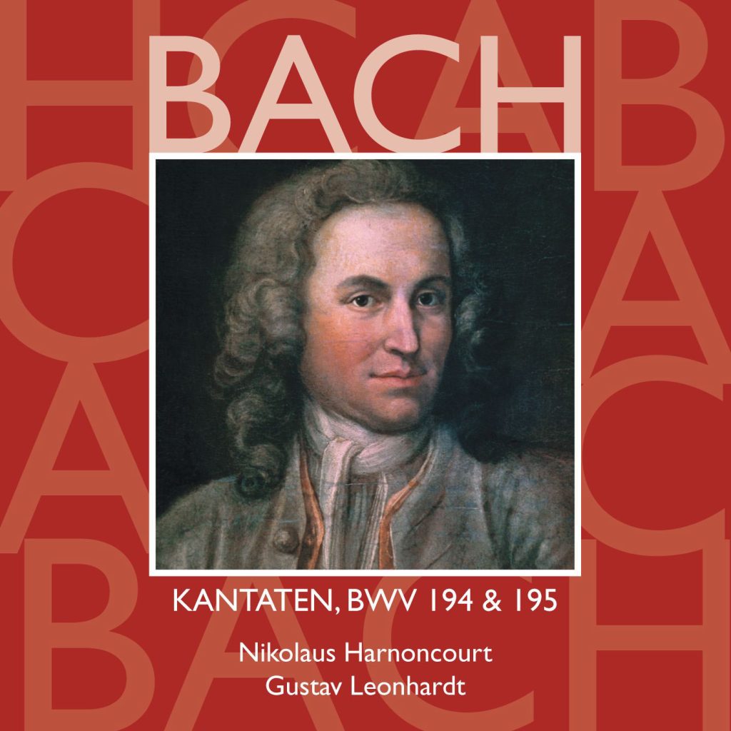 Nikolaus Harnoncourt – Bach： Kantaten, BWV 194 ＆ 195【44.1kHz／16bit】法国区-OppsUpro音乐帝国