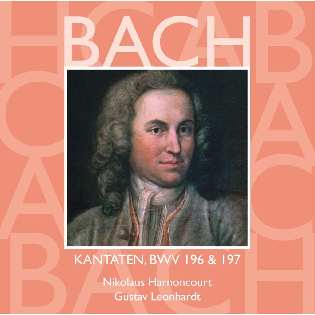 Nikolaus Harnoncourt – Bach： Sacred Cantatas, BWV 196 ＆ 197【44.1kHz／16bit】法国区-OppsUpro音乐帝国