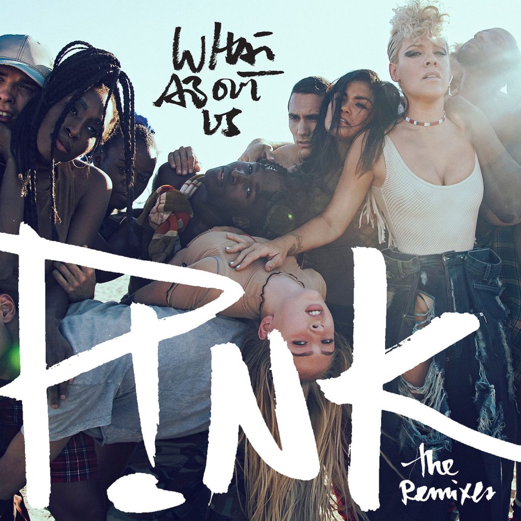 P!nk – What About Us (The Remixes)【44.1kHz／16bit】德国区-OppsUpro音乐帝国