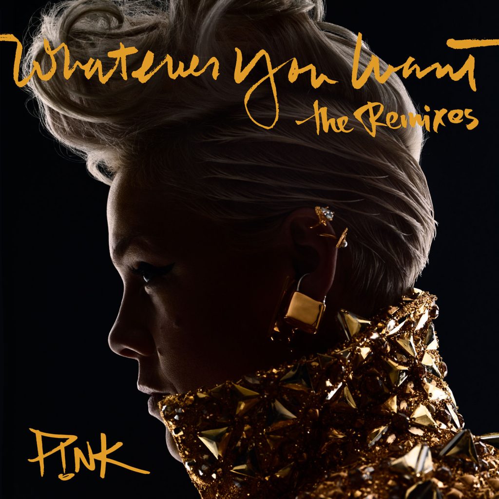 P!nk – Whatever You Want (The Remixes)Ⓔ【44.1kHz／16bit】德国区-OppsUpro音乐帝国