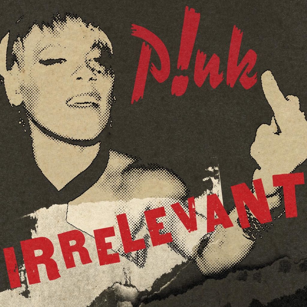 P!nk – IrrelevantⒺ【48kHz／24bit】德国区-OppsUpro音乐帝国