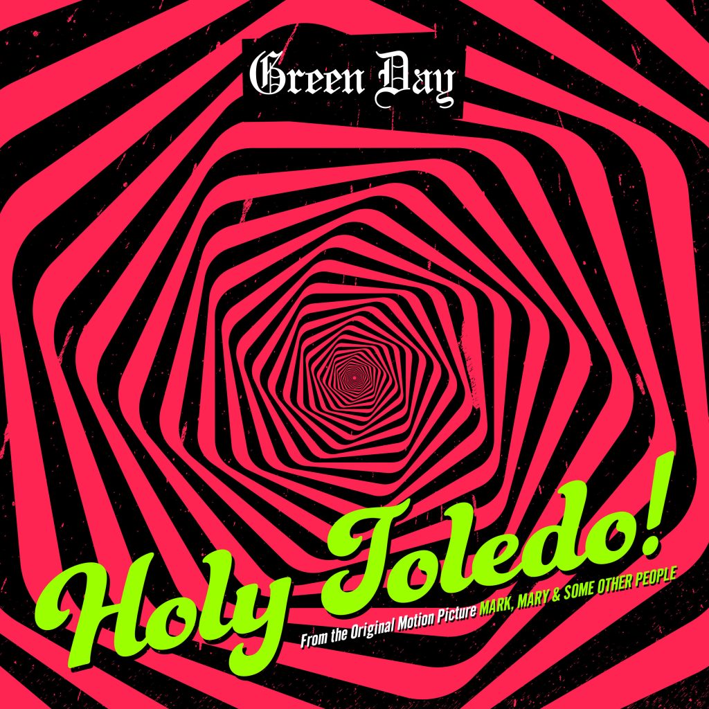 Green Day – Holy Toledo! (from the Original Motion Picture “Mark, Mary ＆ Some Other People”)【44.1kHz／24bit】法国区-OppsUpro音乐帝国