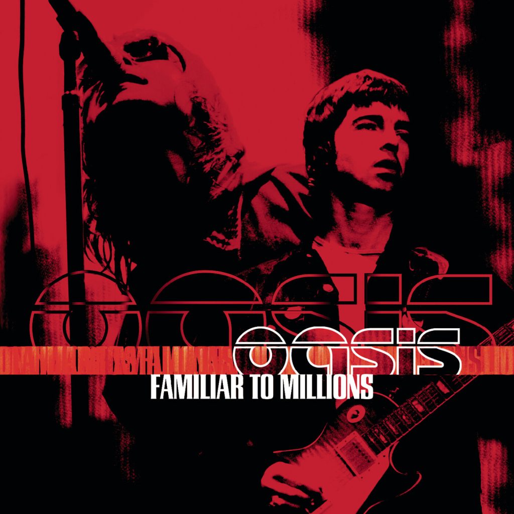 Oasis – Familiar To Millions【44.1kHz／16bit】意大利区-OppsUpro音乐帝国